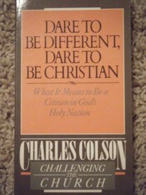 Dare to Be Different, Dare to Be Christian (Challenging the Church)