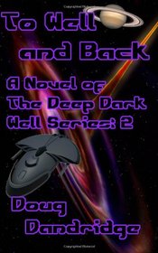 To Well and Back (The Deep Dark Well) (Volume 2)