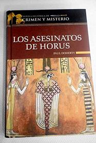 Los asesinatos de Horus (The Horus Killings) (Ancient Egyptian Mysteries, Bk 2) (Spanish Edition)