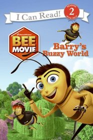 Bee Movie: Barry's Buzzy World (I Can Read Book 2)