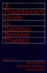 A Practitioner's Guide to Rational-Emotive Therapy