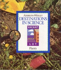 Vacant Lot Plants (Destinations in Science)