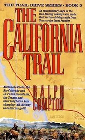The California Trail (Trail Drive, Bk 5)