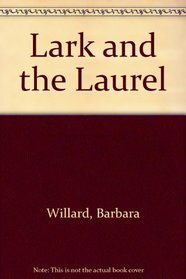 Lark and the Laurel