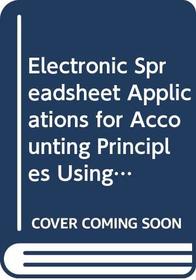 Electronic Spreadsheet Applications for Accounting Principles Using Lotus 1-2-3 Windows