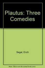 PLAUTUS : THREE COMED/