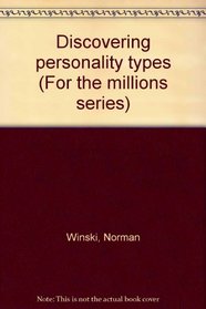 Discovering personality types (For the millions series)