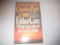 Father Care: What It Means to Be Gods Child