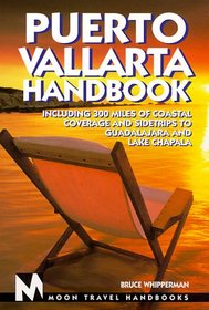 Moon Handbooks: Puerto Vallarta (3rd Ed.)