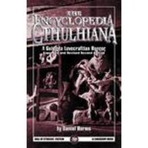 Encyclopedia Cthulhiana: A Guide to Lovecraftian Horror (Call of Cthulhu Fiction)