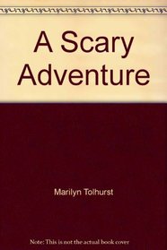 A Scary Adventure
