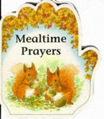 Mealtime Prayers (Little Prayers)