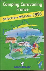 Michelin Camping Caravaning France 1996 (French Edition (Red Guides))
