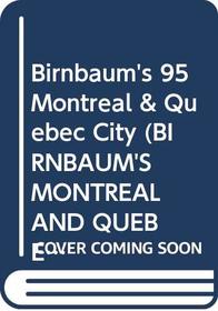 Birnbaum's 95 Montreal & Quebec City (Birnbaum's Montreal and Quebec City)