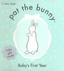 Pat the Bunny Baby's First Year with Gifts (Pat the Bunny)