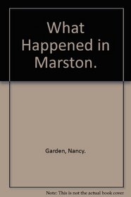 What Happened in Marston.