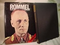 Biography of Field Marshal Erwin Rommel