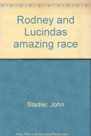 Rodney and Lucinda's amazing race