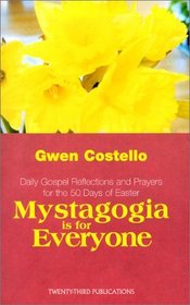 Mystagogia Is for Everyone (Celebrate the 50 Days of Easter!)