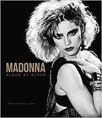 Madonna: Album by Album