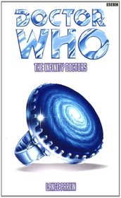 The Infinity Doctors (Doctor Who: Past Doctor Adventures, No 17)