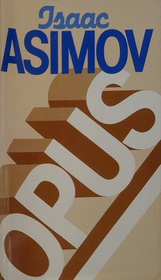Opus: The Best of Isaac Asimov