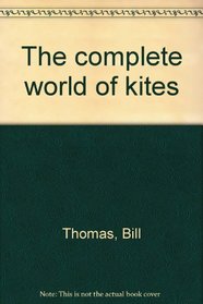 The complete world of kites