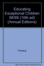 Educating Exceptional Children 98/99 (10th ed) (Annual Editions)