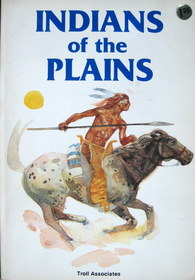 Indians of the Plains (Indians of America)