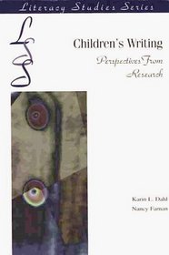 Children's Writing: Perspectives from Research (Literacy Studies Series)