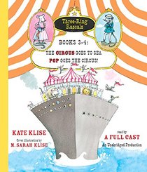 Three-Ring Rascals, Books 3-4: The Circus Goes to Sea; Pop Goes the Circus!