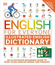 English for Everyone: Illustrated English Dictionary (DK English for Everyone)