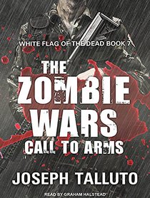 The Zombie Wars: Call to Arms (White Flag of the Dead)
