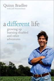 A Different Life: Growing Up Learning Disabled and Other Adventures