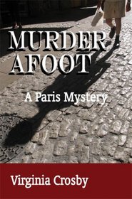 Murder Afoot: A Paris Mystery