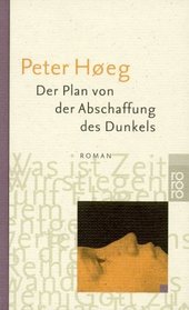 Der Plan von der Abschaffung des Dunkels. Sonderausgabe.