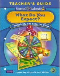 What Do You Expect? Probability and Expected Value Teacher's Guide (Connected Mathematics 2)