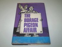 The Borage pigeon affair