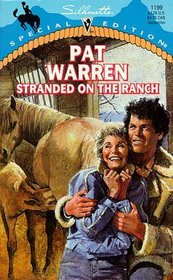 Stranded on the Ranch (Silhouette Special Edition, No 1199)