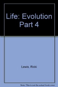 Life: Part 4 Evolution