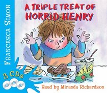 A Triple Treat of Horrid Henry: 