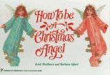 How to Be a Christmas Angel
