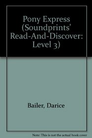 Pony Express (Soundprints' Read-And-Discover: Level 3)