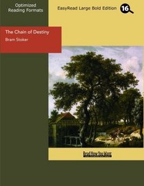 The Chain of Destiny (EasyRead Large Bold Edition)