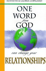 One Word from God Can Change Your Relationships (One Word from God)