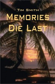 Memories Die Last