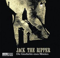 Jack the Ripper. Die Geschichte eines Mrders. CD.