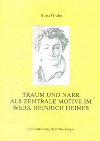 Traum und Narr als zentrale Motive im Werk Heinrich Heines (Bochumer germanistische Studien) (German Edition)