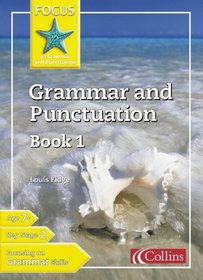 Grammar and Punctuation (Focus on Grammar & Punctuation) (Bk. 1)