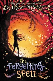 The Forgetting Spell (Wishing Day, Bk 2)
